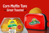 Corn Muffin Tops - 96 Muffin Tops Madelines Pantry